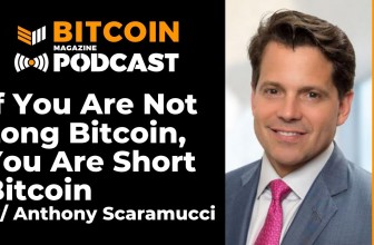 Anthony Scaramucci: If You Are Not Long Bitcoin, You Are Short Bitcoin
